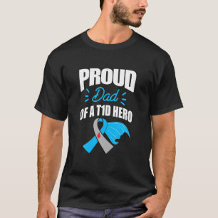 Mens Proud Dad Of A T1D Hero Type 1 Diabetes Dad A T-Shirt