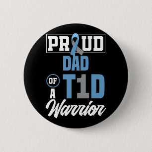 Mens Proud Dad Of A T1D Warrior Diabetes Awareness 2 Inch Round Button