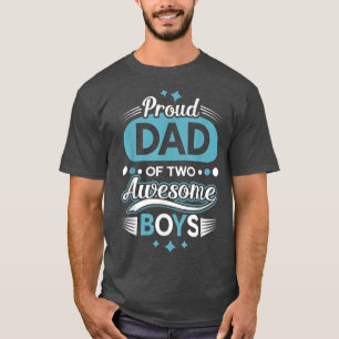 Mens Proud Dad Of Two awesome Boys Fathers Day T-Shirt