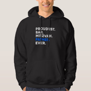 Mens PROUDEST BAR MITZVAH FATHER EVER Jewish BOY C Hoodie