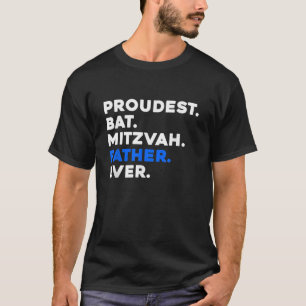 Mens PROUDEST BAT MITZVAH FATHER EVER Jewish GIRL T-Shirt