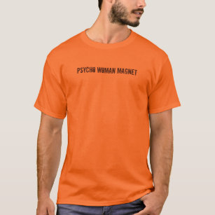 Mens Psycho Woman Magnet T-Shirt
