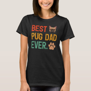 Mens Pug Dog Best Pug Dad Ever Father's Day T-Shirt