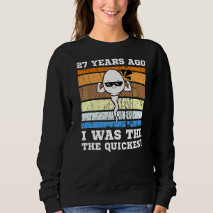 Mens Quickest Swimmer 27 Years Ago Quickest Sperm Sweatshirt
