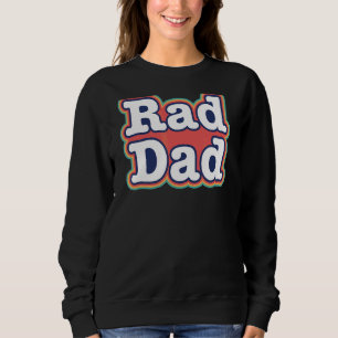 Mens Rad Dad Life Proud Daddy New Dad Joke Father Sweatshirt