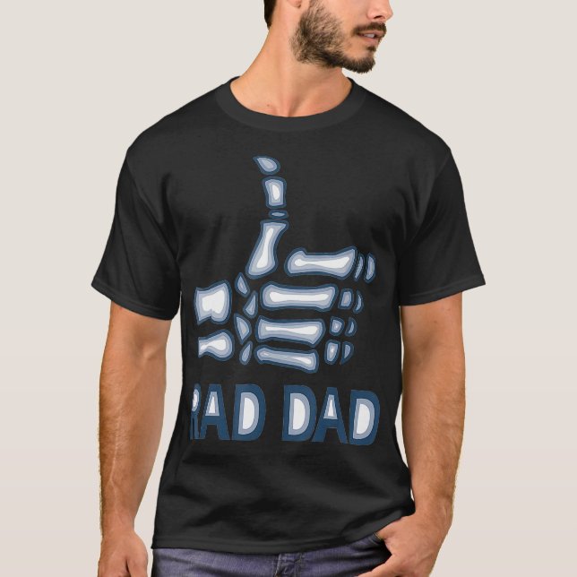Mens Rad Dad Skeleton Radiology Tech Funny XRay Fa T-Shirt (Front)