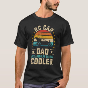 Mens Radio Controlled RC Car Dad like a Regular Da T-Shirt
