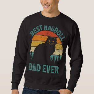 Mens Ragdoll Vintage Best Ragdoll Dad Ever Father Sweatshirt