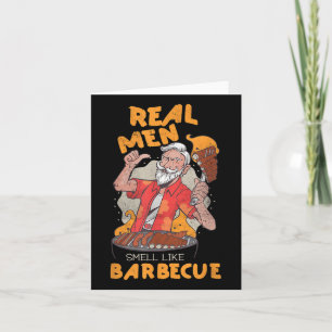 Mens Real Men Smell Like Barbecue Meat Grill Funny Card