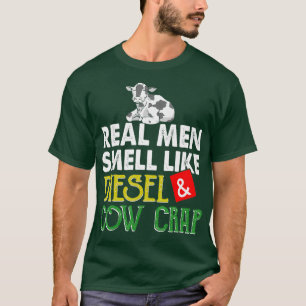 Mens Real Men smell like Diesel  Cow crap - T-Shirt