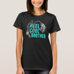 Mens Reel Cool Brother Fishing Ideas Brother Fishi T-Shirt
