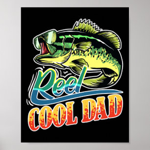 Mens Reel Cool Dad Fisherman Funny Fishing Poster