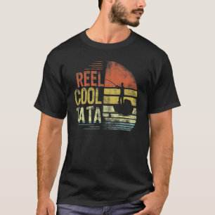 Mens Reel Cool Tata Fisherman Tata Father's Day Fi T-Shirt