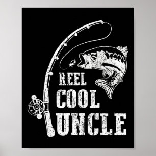 Mens Reel Cool Uncle Fishing Daddy Fathers Day  Poster