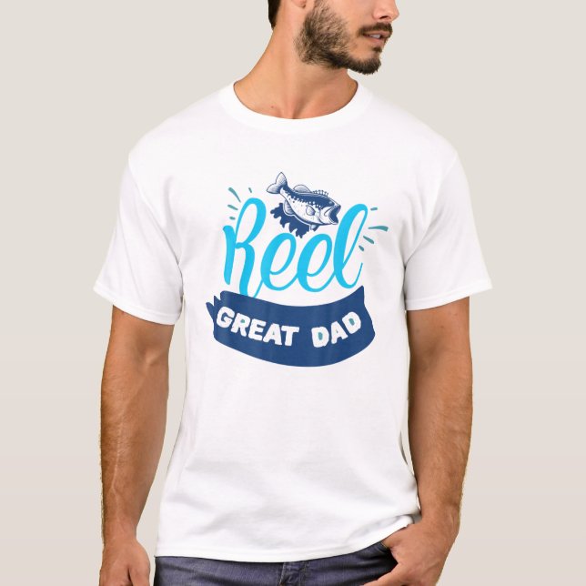 Mens Reel Great Dad | Funny Fishing Anglers Fisher T-Shirt (Front)