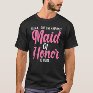 Mens Relax The One And Maid Of Honour Bride Team T-Shirt