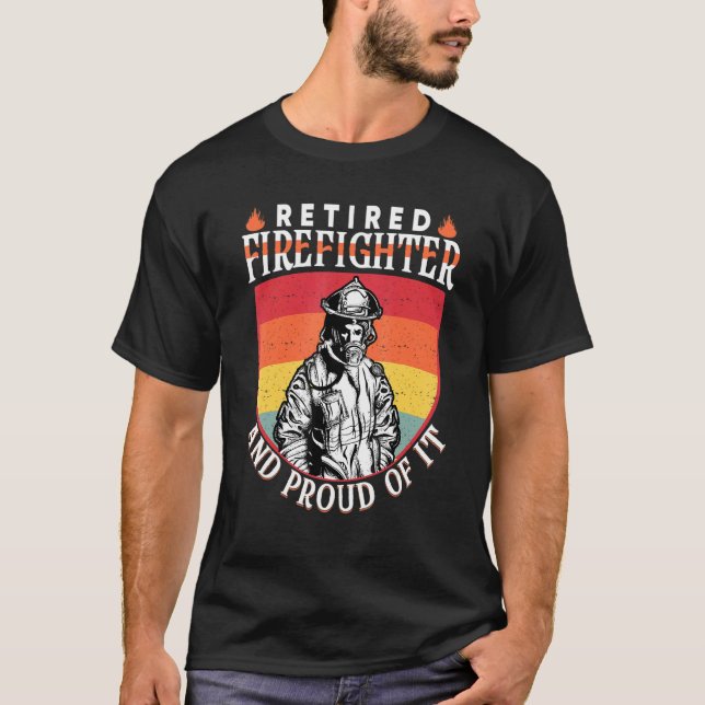 Mens Retired Firefighter And Proud Of It For Ex Fi T-Shirt (Front)
