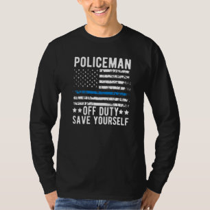 Mens Retired Police Officer Policemen Off Duty Sav T-Shirt