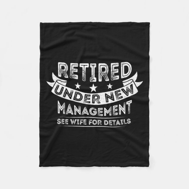 Mens Retired Under New Management Since 2022 Retir Fleece Blanket (Front)