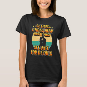 Mens Retirement Men Dad Retiring Party Humor T-Shirt