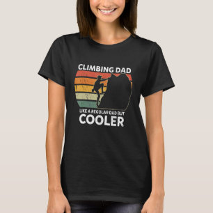 Mens Retro Climbing Dad Like A Regular Dad But Coo T-Shirt