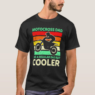 Mens Retro Motocross Dad Like A Regular Dad But Co T-Shirt
