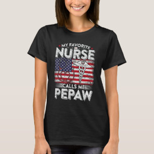 Mens Retro My Favourite Nurse Calls Me Pepaw Fathe T-Shirt
