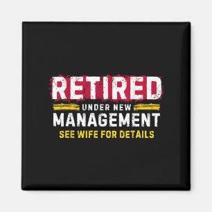 Men's Retro Retired Under New Management See Wife Magnet