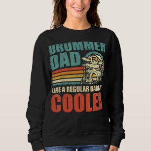 Mens Retro Style Drummer Dad Like A Regular Dad Dr Sweatshirt