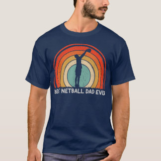 Mens Retro Style Vintage Best Netball Dad Ever Fat T-Shirt