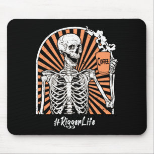 Mens Rigger Life Coffee Skeleton Exhausted Funny Mouse Pad