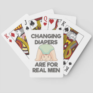 Mens SAHD Stay Home Dad Changing Diapers Real Men Playing Cards