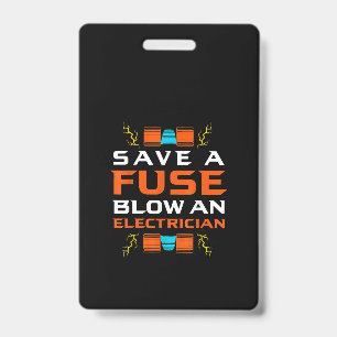 Mens Save A Fuse Blow An Electrician Electrical Badge