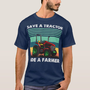 Mens Save Tractor Ride A Farmer Farming Worker T-Shirt