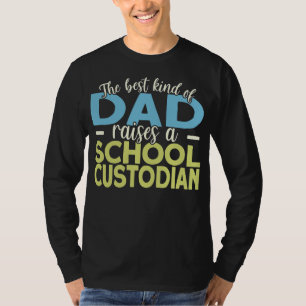 Mens School Custodian Dad Janitor  T-Shirt