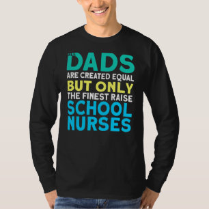 Mens School Nurse Dad 2 T-Shirt
