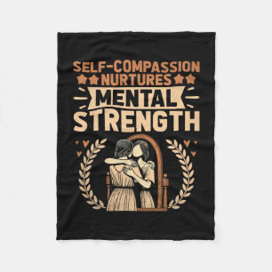 Mens self compassion nurtures mental health fleece blanket