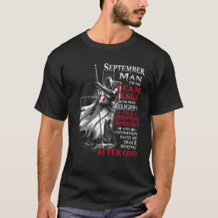 Mens September Man I’M On Team Jesus I’M Not R T-Shirt