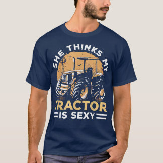Mens She Thinks My Tractor Is Easy Farming Farmer T-Shirt