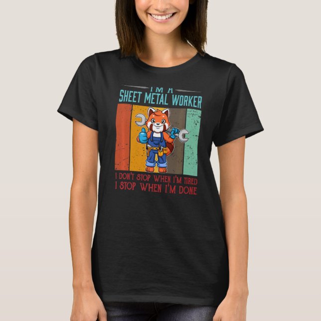 Mens Sheet Metal Worker Stop When I'm Done Locksmi T-Shirt (Front)