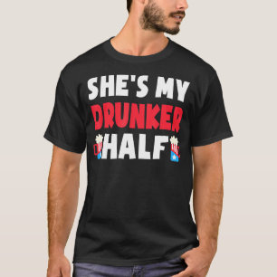 Mens Shes My Drunker Half 4th July Drinking Couple T-Shirt