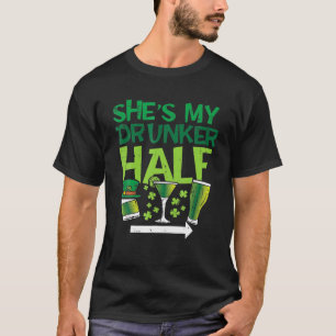 Mens Shes My Drunker Half St Patrick Day Matching T-Shirt