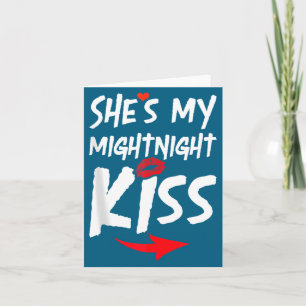 Mens She's My Midnight Kiss Happy New Year Matchin Card