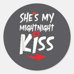 Mens She's My Midnight Kiss Happy New Year Matchin Classic Round Sticker