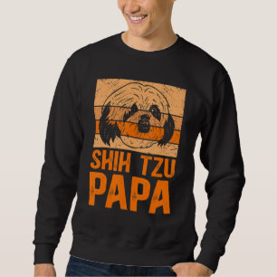 Mens Shih Tzu Papa Dog Dad Owner Shih Tzu 1 Sweatshirt