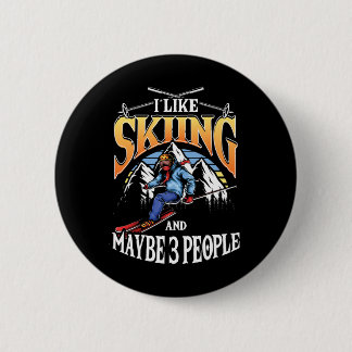 Mens Ski Lover I Like Skiing And Maybe 3 People  2 Inch Round Button