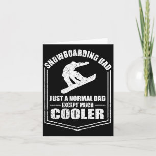 Mens Snowboarding Dad Just A Normal Dad Except Coo Card