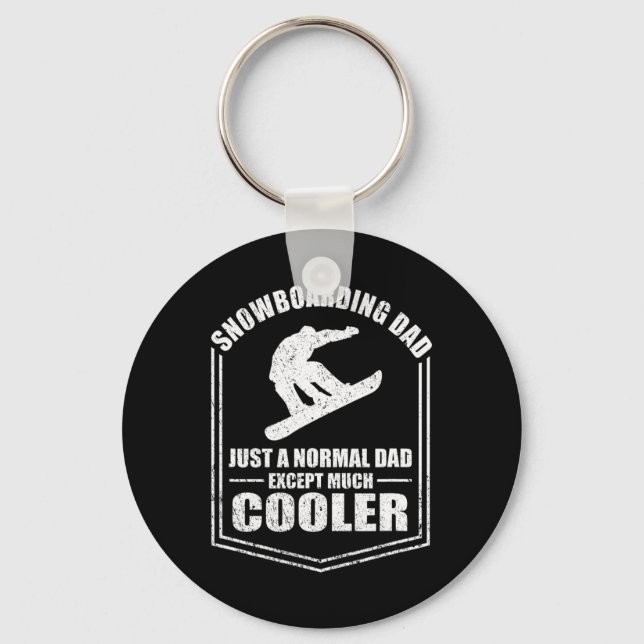 Mens Snowboarding Dad Just A Normal Dad Except Coo Keychain (Front)