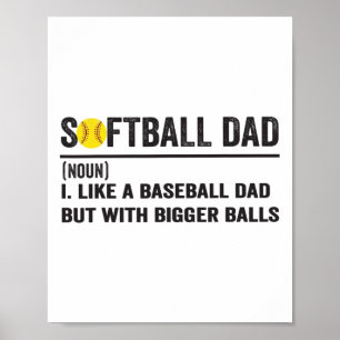 Mens Softll Like A Sell But With Bigger Father's D Poster