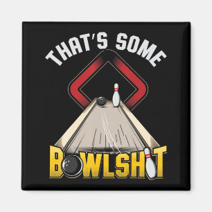 Mens Some Bowlsht Fun Ten Pin 10 Bowling Gift Men' Magnet